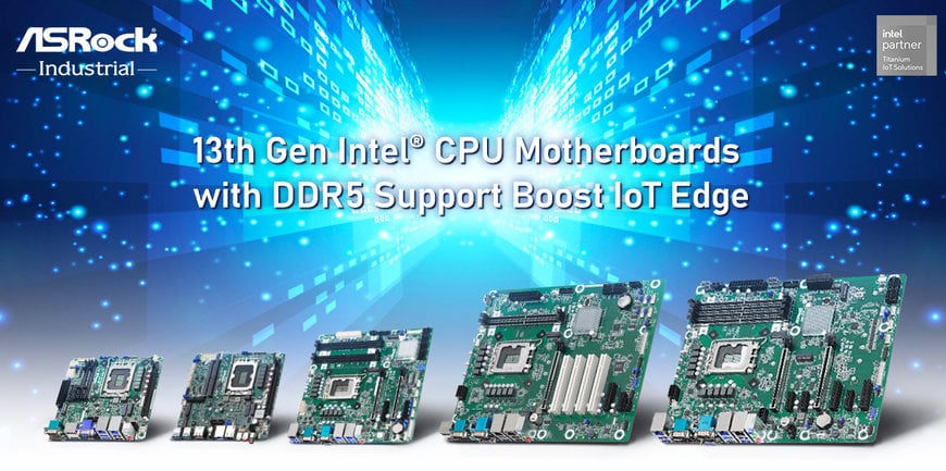 ASRock Industrial 13th Gen Intel® CPU Motherboards offer DDR5 support for industrial applications